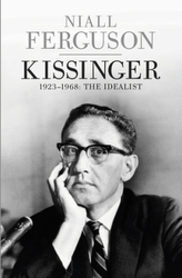 1923-1968: The Idealist. Kissinger. Der Idealist, 1923-1968, englische Ausgabe
