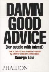 Damn Good Advice (for people with talent!). Verdammt gute Tipps (für Leute mit Talent!), englische Ausgabe