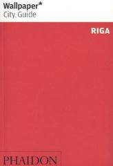 Wallpaper City Guide Riga, English edition