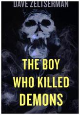 The Boy Who Killed Demons