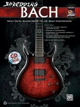 Shredding Bach, für Gitarre, w. Audio-CD