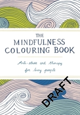 The Mindfulness Colouring Book. Das Achtsamkeits-Malbuch, englische Ausgabe
