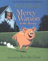 Mercy Watson to the Rescue