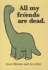 All My Friends Are Dead. Alle meine Freunde sind tot, englische Ausgabe