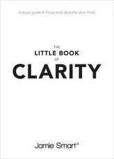 The Little Book of Clarity