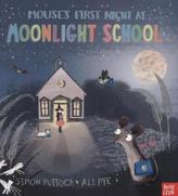 Mouse's First Night at Moonlight School HB