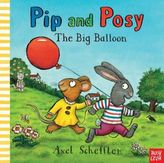 Pip and Posy - The Big Balloon. Pip und Posy - Der rote Ballon, englische Ausgabe