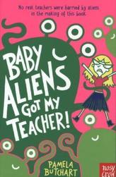 Baby Aliens Got My Teacher