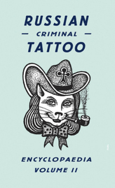 Russian Criminal Tattoo Encyclopaedia. Vol.2