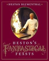Hestons`'s Fantastical Feasts