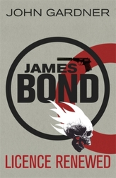 James Bond - Licence Renewed. James Bond 007, Kernschmelze, englische Ausgabe