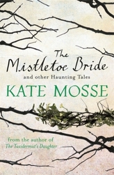 The Mistletoe Bride and Other Haunting Tales