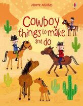 Cowboy things to make and do