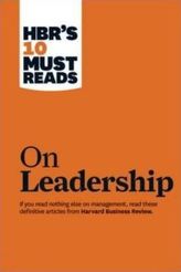 HBR's 10 Must Reads on Leadership