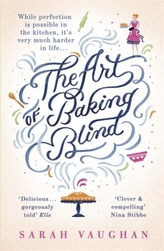 The Art of Baking Blind. Die Zutaten des Glücks, englische Ausgabe