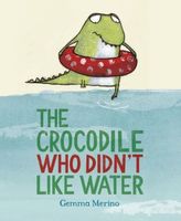 The Crocodile Who Didn't Like Water. Das wasserscheue Krokodil, englische Ausgabe