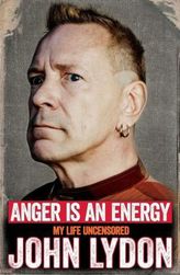 Anger is an Energy, English edition. Anger is an Energy, Mein Leben unzensiert, englische Ausgabe