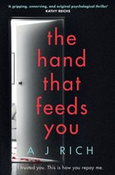 The Hand That Feeds You