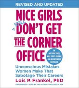 Nice Girls Don't Get the Corner Office, 7 Audio-CDs