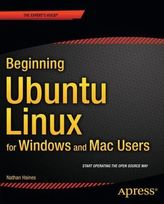 Beginning Ubuntu Linux for Windows and Mac Users