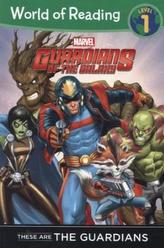 World of Reading: Guardians of the Galaxy - These are the Guardians of the Galaxy