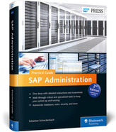 SAP Administration - Practical Guide