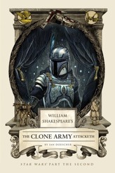 William Shakespeare's The Clone Army Attacketh. William Shakespeares Star Wars - Das Imperium schlägt zurück, englische Ausgabe