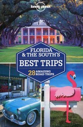 Lonely Planet Florida & the South's Best Trips