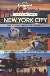 Lonely Planet Make My Day New York City
