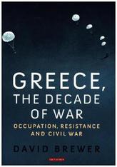 Greece, the Decade of War
