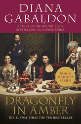 Outlander: Dragonfly In Amber (TV Tie-In). Outlander - Die geliehene Zeit, englische Ausgabe