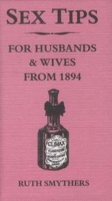 Sex Tips For Husbands & Wives From 1894