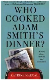 Who Cooked Adam Smith's Dinner?