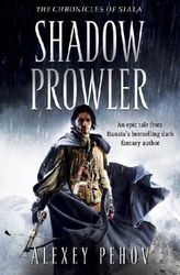 The Chronicles of Siala - Shadow Prowler. Die Chroniken von Siala - Schattenwanderer, englische Ausgabe