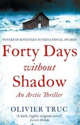 Forty Days without Shadow. 40 Tage Nacht, englische Ausgabe