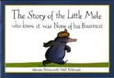 The Story of the Little Mole who knew it was None of his Business. Vom kleinen Maulwurf, der wissen wollte, wer ihm auf den Kopf