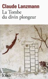 La tombe du divin plongeur. Das Grab des göttlichen Tauchers, französische Ausgabe