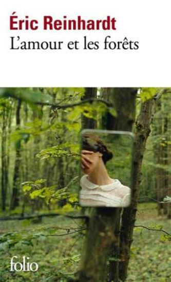L'amour et les forêts L'amour et les forêts