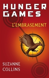 Hunger games - L' embrasement. Die Tribute von Panem - Gefährliche Liebe, französische Ausgabe