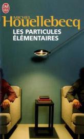 Les particules elementaires. Elementarteilchen, französische Ausgabe