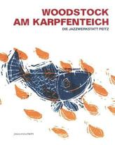 Woodstock am Karpenteich, m. Audio-CD