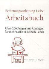 Bedienungsanleitung Liebe, Arbeitsbuch