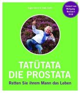 Tatütata - die Prostata