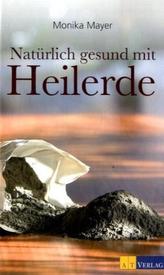 Natürlich gesund mit Heilerde