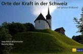 Orte der Kraft in der Schweiz