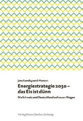 Energiestrategie 2050 - das Eis ist dünn