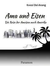 Ama und Eisen - Die Reise der Ameisen nach Amerika