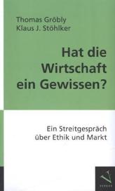 Hat die Wirtschaft ein Gewissen?