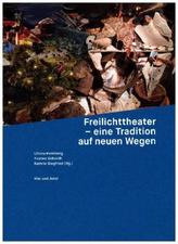 Freilichttheater - eine Tradition auf neuen Wegen
