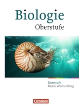 Biologie Oberstufe, Neubearbeitung, Ausgabe Baden-Württemberg